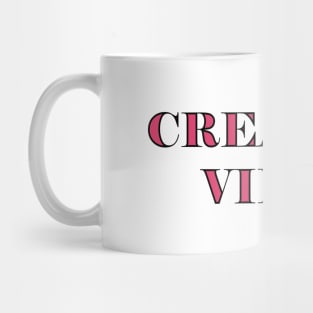 Creative Vibes Mug